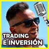 Podcast Trading e Inversión
