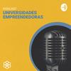 Podcast Universidades Empreendedoras