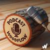 Podcast WoodFlow