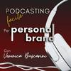 Podcasting facile per personal brand