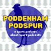 Poddenham Podspur (Spurs Podcast)