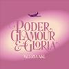 Poder Glamour & Gloria