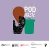 PODWASTE