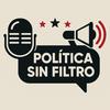 Política Sin Filtro