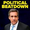 Political Beatdown with Michael Cohen