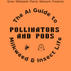 Pollinators & Pods: The AI Guide to Milkweed and Insect Life