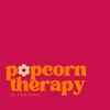 Popcorn Therapy