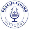 Popesplaining