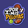 Por Mis Pelotas