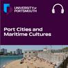 Port Cities and Maritime Cultures