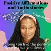 Positive Affirmations and Audio Stories