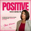 Positive - Fertilité, émotions, PMA