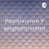 Positivismo Y Neopositivismo