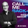 Call Me Back - with Dan Senor