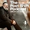 The Post Shift Podcast with Shawn Soole