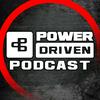 Power Driven Podcast