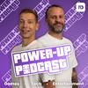 Power-Up Podcast