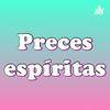 Preces espíritas