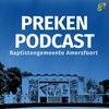 Preken Podcast Baptistengemeente Amersfoort