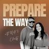 Prepare the Way Podcast With Nate & Christy