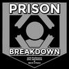 Prison Breakdown