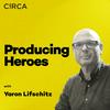 Producing Heroes
