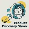 Product Discovery Show