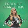 Product Marketing Adventures
