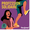 PROFESSION : SOLIDAIRE