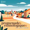 Promenades ethnologiques en Lorraine
