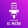 Sujétame el micro