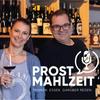 Prost Mahlzeit! Der österreichische Wein und Kulinarik Podcast