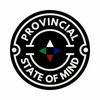 Provincial State of Mind