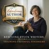 The Adventurous Author | Finish Book, Writing Discipline, Creative Writing, Character Development, Christian Podcast