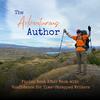 The Adventurous Author | How to Write a Book, Character Development, Write with Consistency, Creative Writing,Story Structure