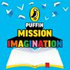 Puffin Podcast: Mission Imagination