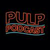 PULP PODCAST