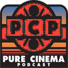 Pure Cinema Podcast