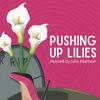Pushing Up Lilies
