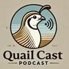 Quail Cast - Your Ultimate Guide to Raising, Breeding, and Caring for Quails
