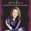 Quantum Business Queen
