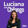 Noticiero de Luciana Wainer en Chilango
