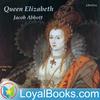 Queen Elizabeth by Jacob Abbott