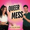 Queer Mess