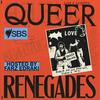 Queer Renegades