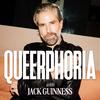 Queerphoria with Jack Guinness