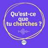 Qu'est-ce que tu cherches ?, le podcast science du CNRS
