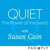 Quiet: The Power of Introverts with Susan Cain