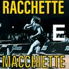 RACCHETTE E MACCHIETTE