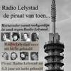 Radio Lelystad de piraat van toen...